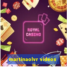 martinaolvr videos